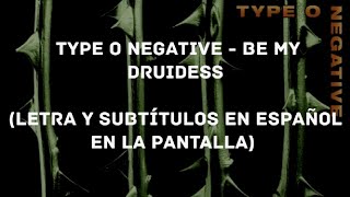 Type O Negative  Be My Druidess LyricsSub Español HD [upl. by Longtin]