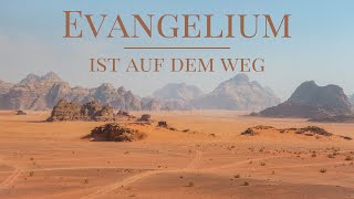 Evangelium ist auf dem Weg [upl. by Wehrle]