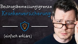 Beitragsbemessungsgrenze Krankenversicherung EINFACH erklärt VMK VersicherungsLexikon [upl. by Aeneg167]