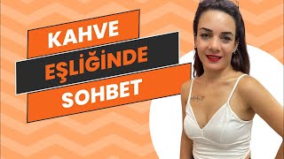 Kahve eşliğinde sohbet 🫶🏼🥰 [upl. by Ariait112]