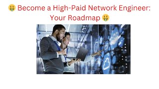 🤑 Become a HighPaid Network Engineer Your Roadmap 🤑 [upl. by Ordnael]