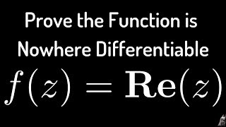 CauchyRiemann Equations Proving a Function is Nowhere Differentiable 2 [upl. by Noelyn79]