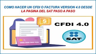 Cómo realizar una factura o CFDI en la versión 40 paso a paso desde cero en el portal del SAT 2024 [upl. by Eriam]