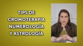 TIPS DE CROMOTERAPIA NUMEROLOGÍA Y ASTROLOGÍA [upl. by Langer]