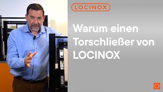 3 Warum einen Torschließer von LOCINOX [upl. by Schilt]