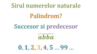 Rasturnatul predecesorul si succesorul unui numar natural Ce este un palindrom Clasa a 5a [upl. by Vogel187]