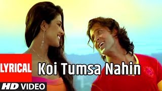 Koi Tumsa Nahin Lyrical Video Song  Krrish Sonu NigamShreya GhosalHrithik RoshanPriyanka Chopra [upl. by Akinak503]