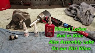 111 Shop Talk on Thread Locker amp Assembly Lube Red vs Blue on our Motocross Dirt Bikes [upl. by Honebein6]