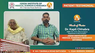 Patient Testimonial  Dr Kapil Chhabra Neurosurgeon  Adesh Hospital Bathinda [upl. by Kingsbury]