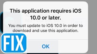 This application requires iOS 100 or later FIX for iPhone iPad iPod  iOS 10 [upl. by Ahsinav]