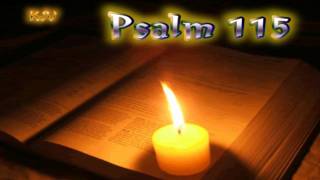 19 Psalm 115  Holy Bible KJV [upl. by Quinby]