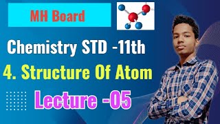 Chemistry Class11th  Chapter 4 Structure Of Atom Lecture 05  MH Board [upl. by Gamages]