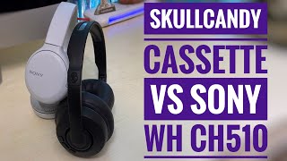 Skullcandy Cassette Wireless Unboxing and review  vs Sony WH CH510 [upl. by Itch]