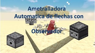 Ametralladora Automática de flechas con Observador  Tutorial Minecraft [upl. by Ladin]