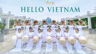 HELLO VIETNAM by FEVERY  Múa Xin chào Việt Nam  Vũ đoàn Fevery [upl. by Ignacio587]