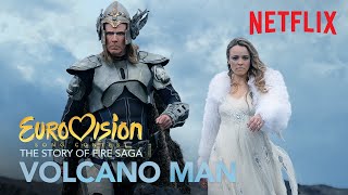 Volcano Man Official Music Video  EUROVISION SONG CONTEST The Story Of Fire Saga  Netflix [upl. by Kolb128]