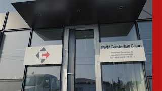 Vorstellung der FWM Fensterbau Gmbh [upl. by Annet]