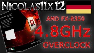 DEUTSCH AMD FX8350 48GHz Übertaktung Testbericht [upl. by Annayi]