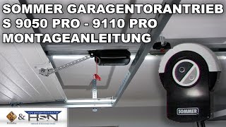 Sommer Garagentorantrieb S 9050 pro bis 9110 Pro  Montageanleitung [upl. by Fruin795]