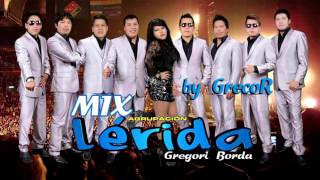 MIX LERIDA SOLO EXITOS By GRECOR [upl. by Ehud]