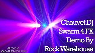 Chauvet DJ Swarm 4 FX  Rock Warehouse [upl. by Jacquelynn529]