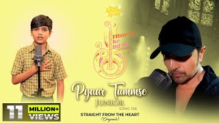 Pyaar Tummse Junior Studio VersionHimesh Ke Dil Se The AlbumHimesh Reshammiya Mani Dharamkot [upl. by Lodie]