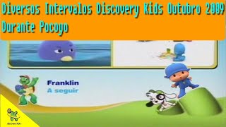 3 Diversos Intervalos Discovery Kids Outubro 2009 Durante Pocoyo [upl. by Damle]