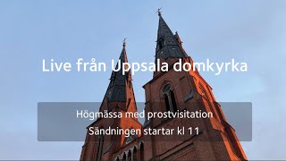 Direktsänd högmässa med prostvisitation från Uppsala domkyrka 26 november [upl. by Okia]