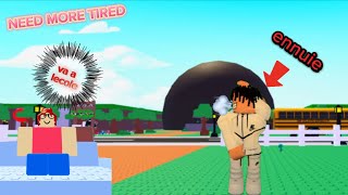 JAI BESOIN DETRE PLUS ENNUYER SUR ROBLOX POUR NE PAS ALLER A L’ECOLE 💨  need more tired [upl. by Akeemat]