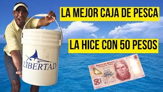 LA MEJOR CAJA DE PESCA  LA HICE POR MENOS DE 50 PESOS [upl. by Partan]