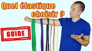 Comment choisir ses élastiques de musculation  LE GUIDE [upl. by Terrance585]