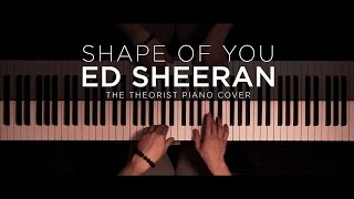 Ed Sheeran  Shape of You  The Theorist Piano Cover [upl. by Nyrtak]