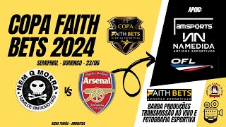 Nem Q Morra vs Arsenal Jundiapeba  Semifinal da Copa Faith Bets 2024 [upl. by Ikcaj]