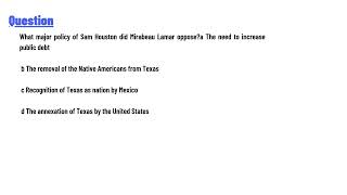 What major policy of Sam Houston did Mirabeau Lamar oppose [upl. by Gherlein]