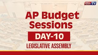 DNA LIVE🔴 Day  10 AP Budget Sessions  Legislative Assembly [upl. by Boutis]