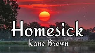 Kane Brown Homesick LYRICS [upl. by Aihsa]