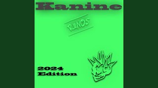 Kanine 2024 Remaster [upl. by Hazem]