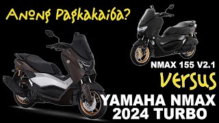 Yamaha NMAX 2024 Turbo vs Yamaha NMAX V21  Overall Comparison  Anong Pagkakaiba [upl. by Asseram]