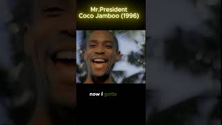 MrPresident  Coco Jamboo 1996 [upl. by Lecirg314]