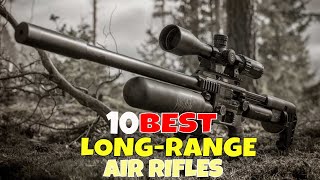 Top 10 Best Air Rifle For Long Range Shooting In 2024 [upl. by Sucerdor239]