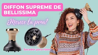 💨 Diffon SUPREME de Bellissima  🤔 ¿Merece la pena  ✨ El secador especial para pelo rizado [upl. by Kcinnay]