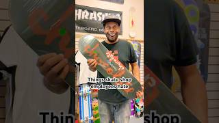 Things skate shop employees hate skateshop fypシ゚viral skater skateboarders skateboardingisfun [upl. by Negaet]