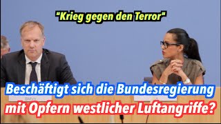 Beschäftigt sich die Bundesregierung mit Opfern westlicher Luftangriffe [upl. by Aralk]