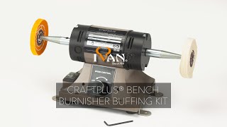 Craftplus® Bench Burnisher Buffing Kit [upl. by Sylvanus]