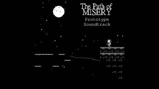 The Path of Misery Prototype Soundtrack  02  Nightfall [upl. by Noslrac]