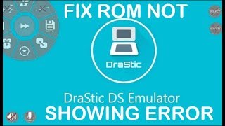 FIX ROM NOT SHOWING ERROR IN DRASTIC DS EMULTORSUPER EASY TRICK [upl. by Labanna]