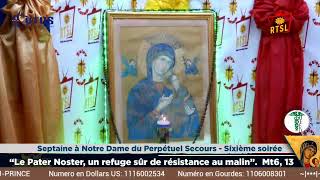 Septaine à Notre Dame du Perpétuel Secours 6e Jour  Vendredi 011124 [upl. by Ayrotal]