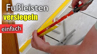 Fußleisten versiegeln NICHT mit Acryl 🧐  2023 [upl. by Leilah]