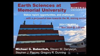 Michael Babechuk  Earth Sciences at Memorial University Status Report [upl. by Ianthe577]