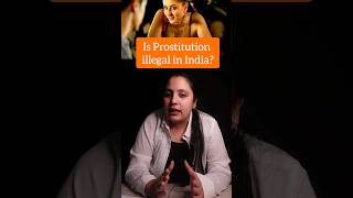 Is Prostitution Legal in India [upl. by Carny]